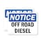 Signmission Off Road Diesel OSHA Notice Sign, Plastic, 14in W x 10in L, 2PK OS-2PACK-NS-P-1014-L-16933 - alternate 1